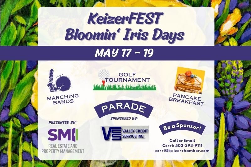 KeizerFEST Bloomin' Iris Days May 17-19 2024 - Parade + Marching Bands, Golf Tournament, Pancake Breakfast - Presented by SMI Real Estate and Property Management;  Parade sponsored by Valley Credits Service