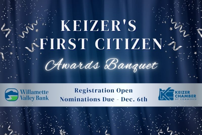 Keizer's First Citizen Awards Banquet Announcement - Presented by Willamette Valley Bank and Keizer Chamber - blue stage background curtain with white glowing letters - January 18th, 2025 - Registration Open, Nominations Due Dec. 6, 2024